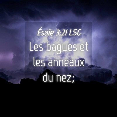 Picture 04 - Ésaïe 3:21 LSG - Les bagues et les anneaux du - Bible Verse Picture