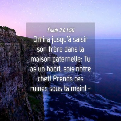 Picture 04 - Ésaïe 3:6 LSG - On ira jusqu'à saisir son frère dans la maison - Bible Verse Picture