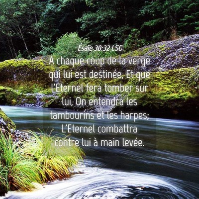 Picture 04 - Ésaïe 30:32 LSG - A chaque coup de la verge qui lui est destinée, - Bible Verse Picture