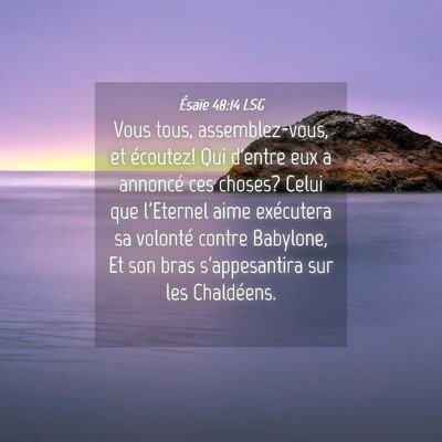 Picture 04 - Ésaïe 48:14 LSG - Vous tous, assemblez-vous, et écoutez! Qui - Bible Verse Picture