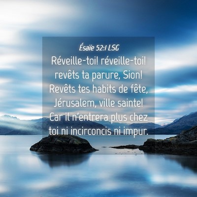 Picture 04 - Ésaïe 52:1 LSG - Réveille-toi! réveille-toi! revêts ta parure, - Bible Verse Picture