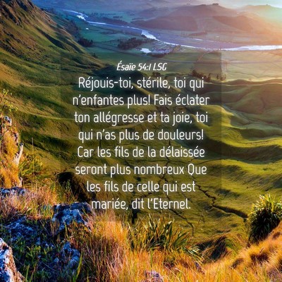 Picture 04 - Ésaïe 54:1 LSG - Réjouis-toi, stérile, toi qui n'enfantes plus! - Bible Verse Picture
