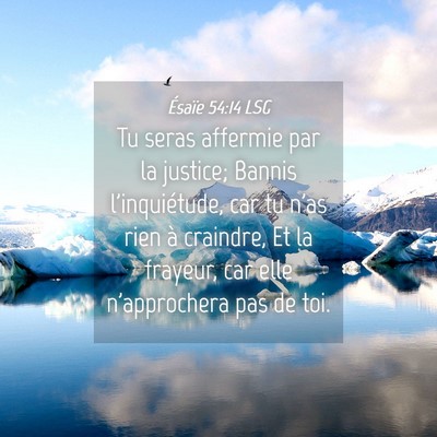 Picture 04 - Ésaïe 54:14 LSG - Tu seras affermie par la justice; Bannis - Bible Verse Picture