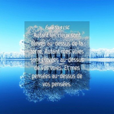 Picture 04 - Ésaïe 55:9 LSG - Autant les cieux sont élevés au-dessus de la - Bible Verse Picture