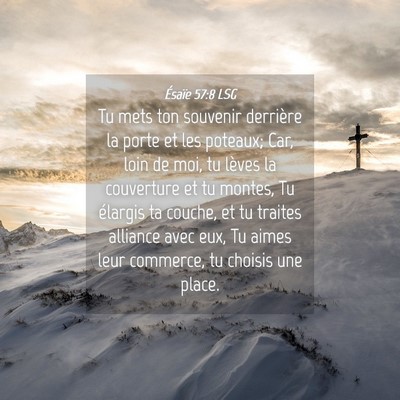 Picture 04 - Ésaïe 57:8 LSG - Tu mets ton souvenir derrière la porte et les - Bible Verse Picture