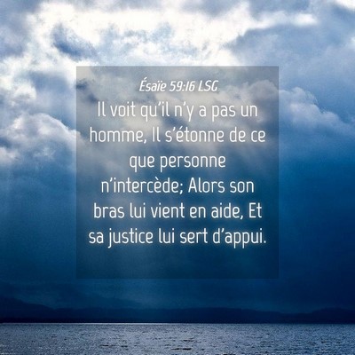 Picture 04 - Ésaïe 59:16 LSG - Il voit qu'il n'y a pas un homme, Il s'étonne de - Bible Verse Picture