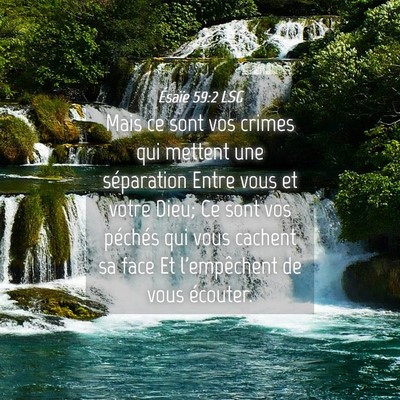 Picture 04 - Ésaïe 59:2 LSG - Mais ce sont vos crimes qui mettent une - Bible Verse Picture