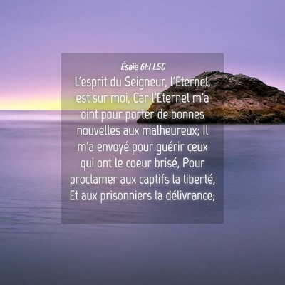 Picture 04 - Ésaïe 61:1 LSG - L'esprit du Seigneur, l'Eternel, est sur moi, Car - Bible Verse Picture