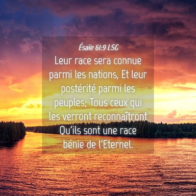Picture 04 - Ésaïe 61:9 LSG - Leur race sera connue parmi les nations, Et leur - Bible Verse Picture