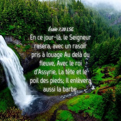 Picture 04 - Ésaïe 7:20 LSG - En ce jour-là, le Seigneur rasera, avec un - Bible Verse Picture