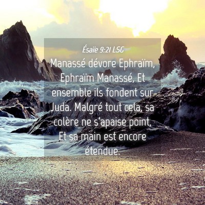 Picture 04 - Ésaïe 9:21 LSG - Manassé dévore Ephraïm, Ephraïm Manassé, Et - Bible Verse Picture