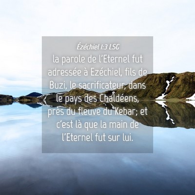 Picture 04 - Ézéchiel 1:3 LSG - la parole de l'Eternel fut adressée à - Bible Verse Picture