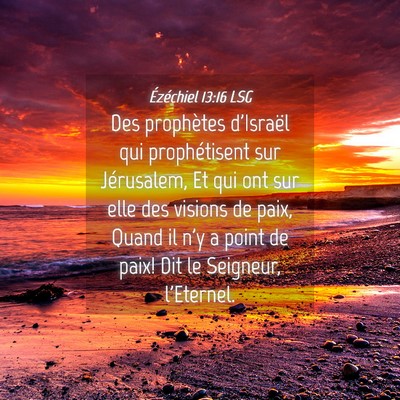Picture 04 - Ézéchiel 13:16 LSG - Des prophètes d'Israël qui prophétisent sur - Bible Verse Picture