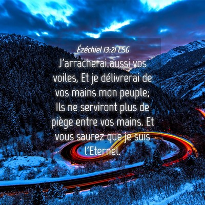Picture 04 - Ézéchiel 13:21 LSG - J'arracherai aussi vos voiles, Et je délivrerai - Bible Verse Picture