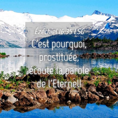 Picture 04 - Ézéchiel 16:35 LSG - C'est pourquoi, prostituée, écoute la parole de - Bible Verse Picture