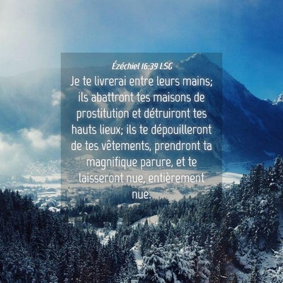 Picture 04 - Ézéchiel 16:39 LSG - Je te livrerai entre leurs mains; ils abattront - Bible Verse Picture