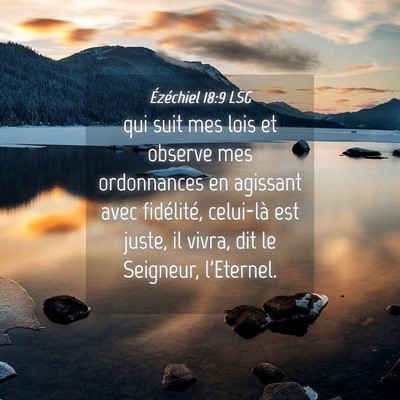 Picture 04 - Ézéchiel 18:9 LSG - qui suit mes lois et observe mes ordonnances en - Bible Verse Picture