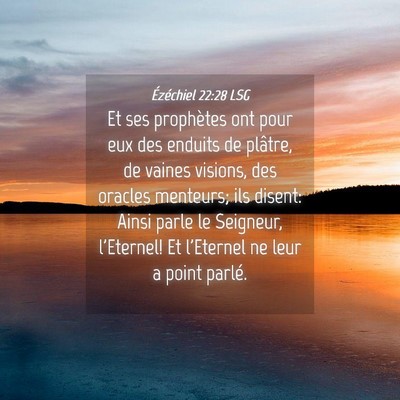 Picture 04 - Ézéchiel 22:28 LSG - Et ses prophètes ont pour eux des enduits de - Bible Verse Picture