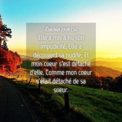 Picture 04 - Ézéchiel 23:18 LSG - Elle a mis à nu son impudicité, Elle a - Bible Verse Picture
