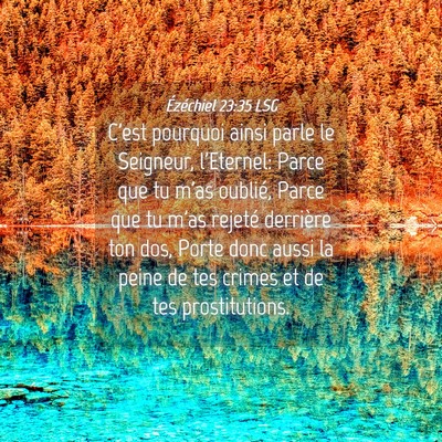 Picture 04 - Ézéchiel 23:35 LSG - C'est pourquoi ainsi parle le Seigneur, - Bible Verse Picture