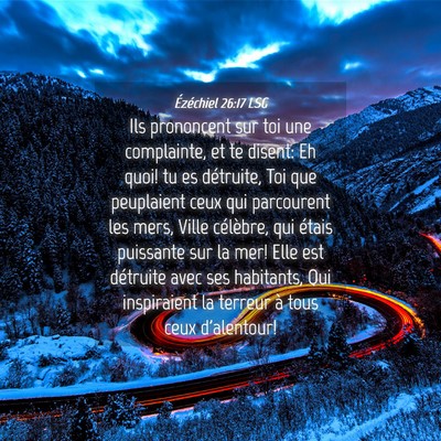 Picture 04 - Ézéchiel 26:17 LSG - Ils prononcent sur toi une complainte, et te - Bible Verse Picture