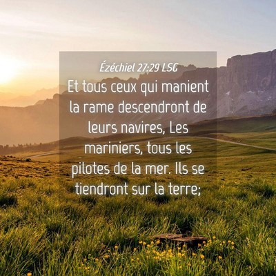 Picture 04 - Ézéchiel 27:29 LSG - Et tous ceux qui manient la rame descendront de - Bible Verse Picture