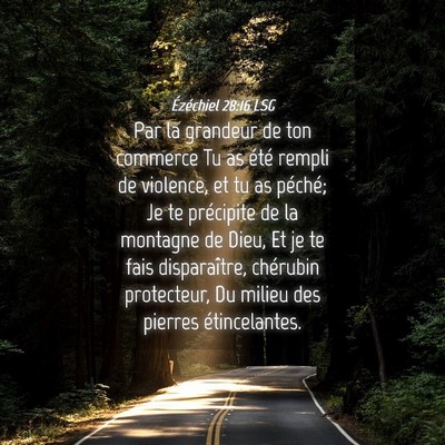Picture 04 - Ézéchiel 28:16 LSG - Par la grandeur de ton commerce Tu as été - Bible Verse Picture