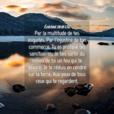 Picture 04 - Ézéchiel 28:18 LSG - Par la multitude de tes iniquités, Par - Bible Verse Picture