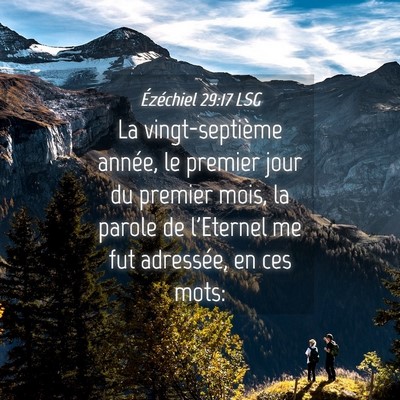 Picture 04 - Ézéchiel 29:17 LSG - La vingt-septième année, le premier jour du - Bible Verse Picture
