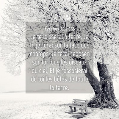 Picture 04 - Ézéchiel 32:4 LSG - Je te laisserai à terre, Je te jetterai sur la - Bible Verse Picture