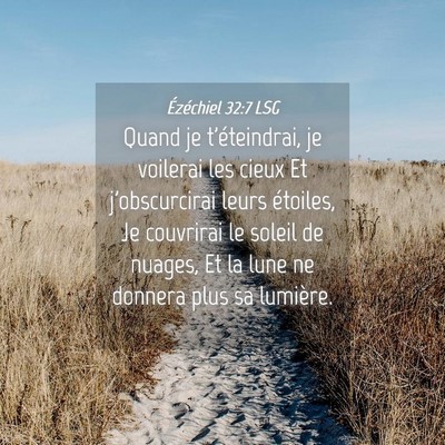 Picture 04 - Ézéchiel 32:7 LSG - Quand je t'éteindrai, je voilerai les cieux Et - Bible Verse Picture