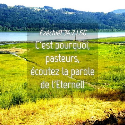 Picture 04 - Ézéchiel 34:7 LSG - C'est pourquoi, pasteurs, écoutez la parole de - Bible Verse Picture