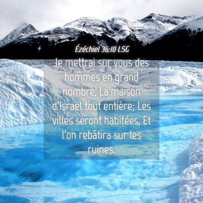 Picture 04 - Ézéchiel 36:10 LSG - Je mettrai sur vous des hommes en grand nombre, - Bible Verse Picture