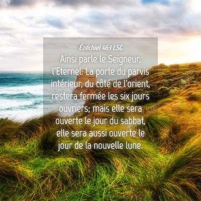Picture 04 - Ézéchiel 46:1 LSG - Ainsi parle le Seigneur, l'Eternel: La porte du - Bible Verse Picture