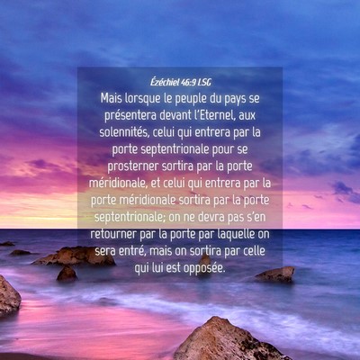 Picture 04 - Ézéchiel 46:9 LSG - Mais lorsque le peuple du pays se présentera - Bible Verse Picture