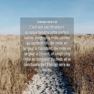 Picture 04 - Ézéchiel 48:10 LSG - C'est aux sacrificateurs qu'appartiendra cette - Bible Verse Picture