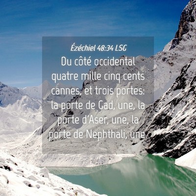 Picture 04 - Ézéchiel 48:34 LSG - Du côté occidental quatre mille cinq cents - Bible Verse Picture