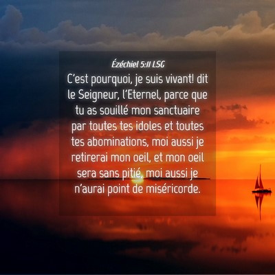 Picture 04 - Ézéchiel 5:11 LSG - C'est pourquoi, je suis vivant! dit le Seigneur, - Bible Verse Picture