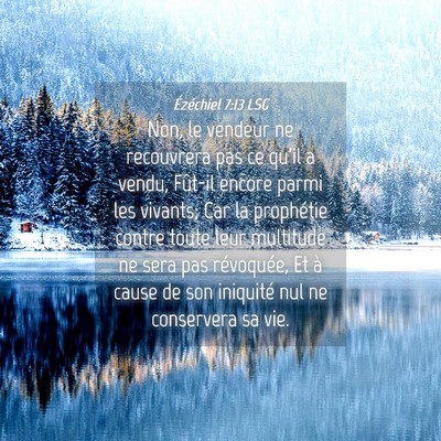 Picture 04 - Ézéchiel 7:13 LSG - Non, le vendeur ne recouvrera pas ce qu'il a - Bible Verse Picture