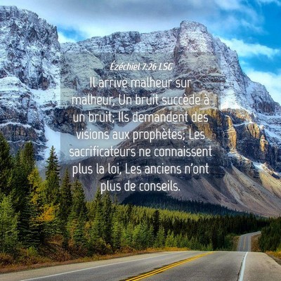 Picture 04 - Ézéchiel 7:26 LSG - Il arrive malheur sur malheur, Un bruit succède - Bible Verse Picture