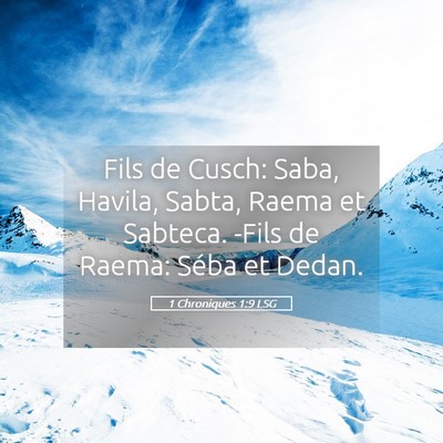 Picture 05 - 1 Chroniques 1:9 LSG - Fils de Cusch: Saba, Havila, Sabta, Raema et - Bible Verse Picture