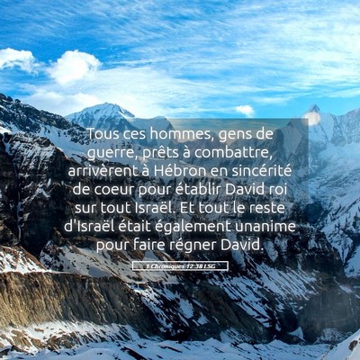 Picture 05 - 1 Chroniques 12:38 LSG - Tous ces hommes, gens de guerre, prêts à - Bible Verse Picture