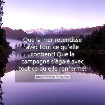 Picture 05 - 1 Chroniques 16:32 LSG - Que la mer retentisse avec tout ce qu'elle - Bible Verse Picture