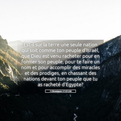 Picture 05 - 1 Chroniques 17:21 LSG - Est-il sur la terre une seule nation qui soit - Bible Verse Picture