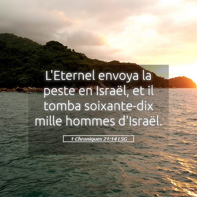 Picture 05 - 1 Chroniques 21:14 LSG - L'Eternel envoya la peste en Israël, et il tomba - Bible Verse Picture
