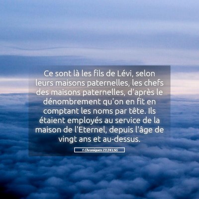 Picture 05 - 1 Chroniques 23:24 LSG - Ce sont là les fils de Lévi, selon leurs - Bible Verse Picture
