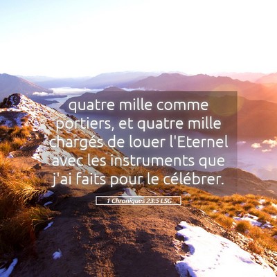 Picture 05 - 1 Chroniques 23:5 LSG - quatre mille comme portiers, et quatre mille - Bible Verse Picture