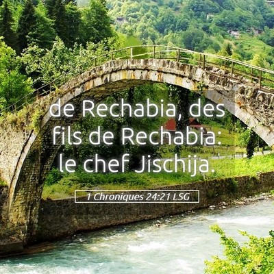 Picture 05 - 1 Chroniques 24:21 LSG - de Rechabia, des fils de Rechabia: le chef - Bible Verse Picture