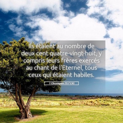 Picture 05 - 1 Chroniques 25:7 LSG - Ils étaient au nombre de deux cent - Bible Verse Picture