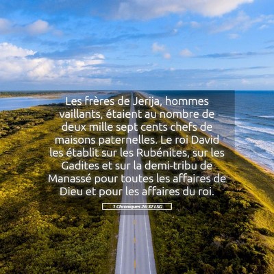 Picture 05 - 1 Chroniques 26:32 LSG - Les frères de Jerija, hommes vaillants, étaient - Bible Verse Picture